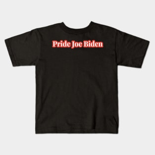 Pride Joe Biden Kids T-Shirt